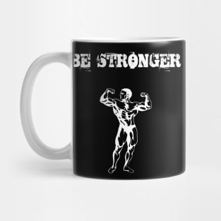 Be Strong Mug